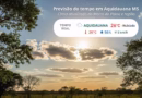 Previsão do tempo em Aquidauana MS com clima atualizado do Morro do Paxixi e região